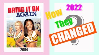 18 Years Bring It on Again 2004 - Cast Then and Now 2022 l How they chanced