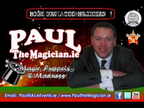 Ireland's Best Magician & Kids Entertainer Paul the Magician 087 888