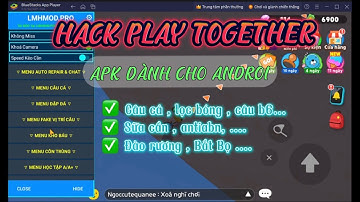 Hack Play Together VNG , QT MOD 1.61.1 V5 VNG Auto Câu Bóng 6,Lọc Bóng 6,Auto Đào Rương Sự Kiện Mới