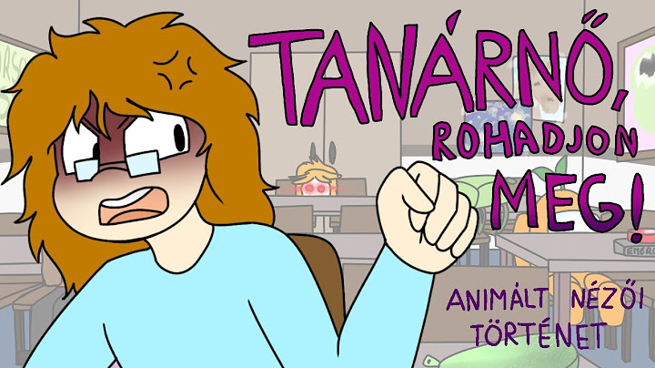 Tanárnő, rohadjon meg! - ANIMÁLT NÉZŐI TÖRTÉNETEK #15