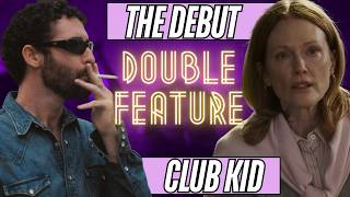 Club Kid/The Debut: Double Feature Review