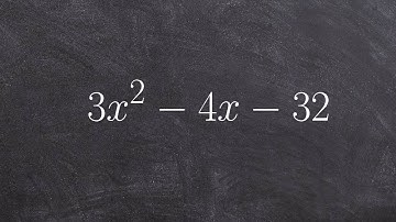 Factoring when a is greater than one