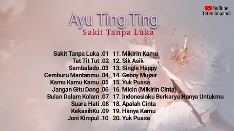 Ayu Ting Ting Full Album - Sakit Tanpa Luka