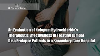 An Evaluation of Nefopam Hydrochloride's Therapeutic Effectiveness in Treating Lumbar Disc Prolapse