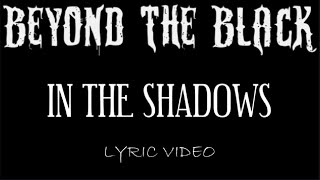 Beyond The Black - In The Shadows - 2015 - Lyric Video