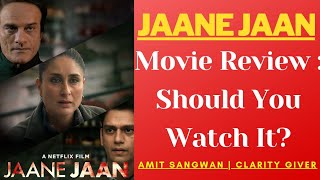 Jaane Jaan Netflix Movie Short Review