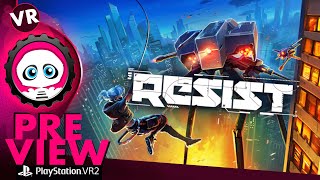 RESIST PSVR2 - Preview - Playstation VR2