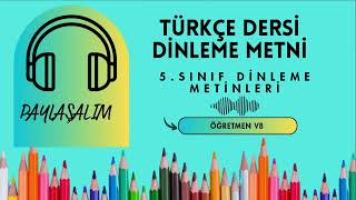 Paylaşalım Dinleme Metni - 5. Sınıf Anıttepe Yayıncılık
