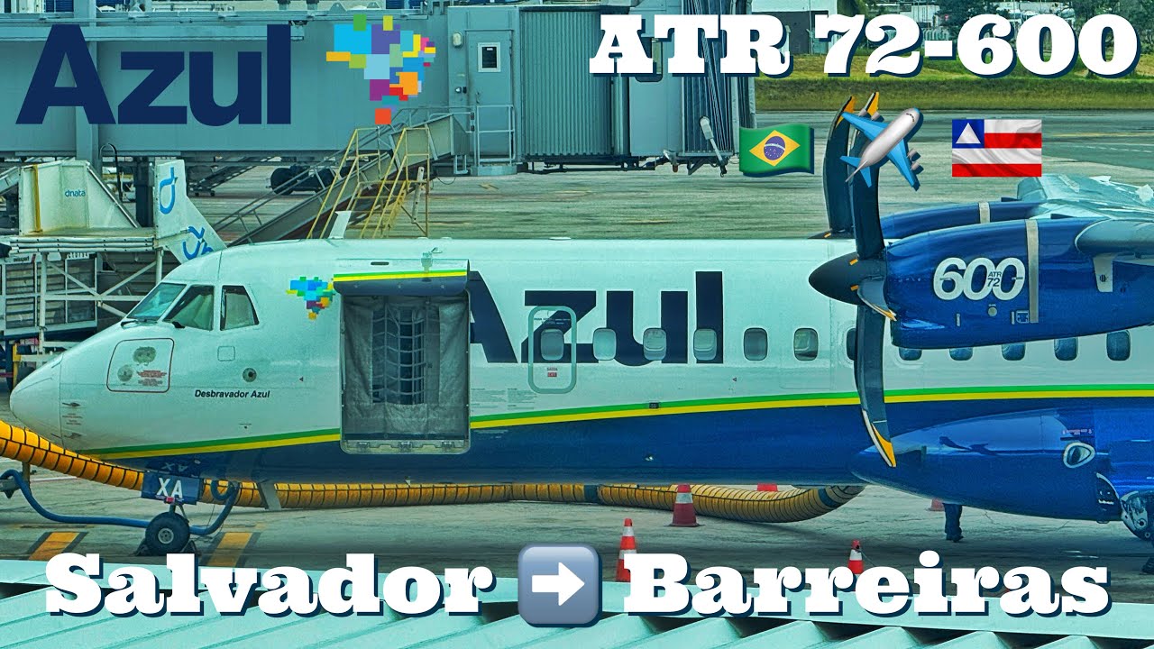AZUL Linhas Aéreas | ATR72-600 | Salvador(SSA) - Barreiras(BRA) (AD5023) 