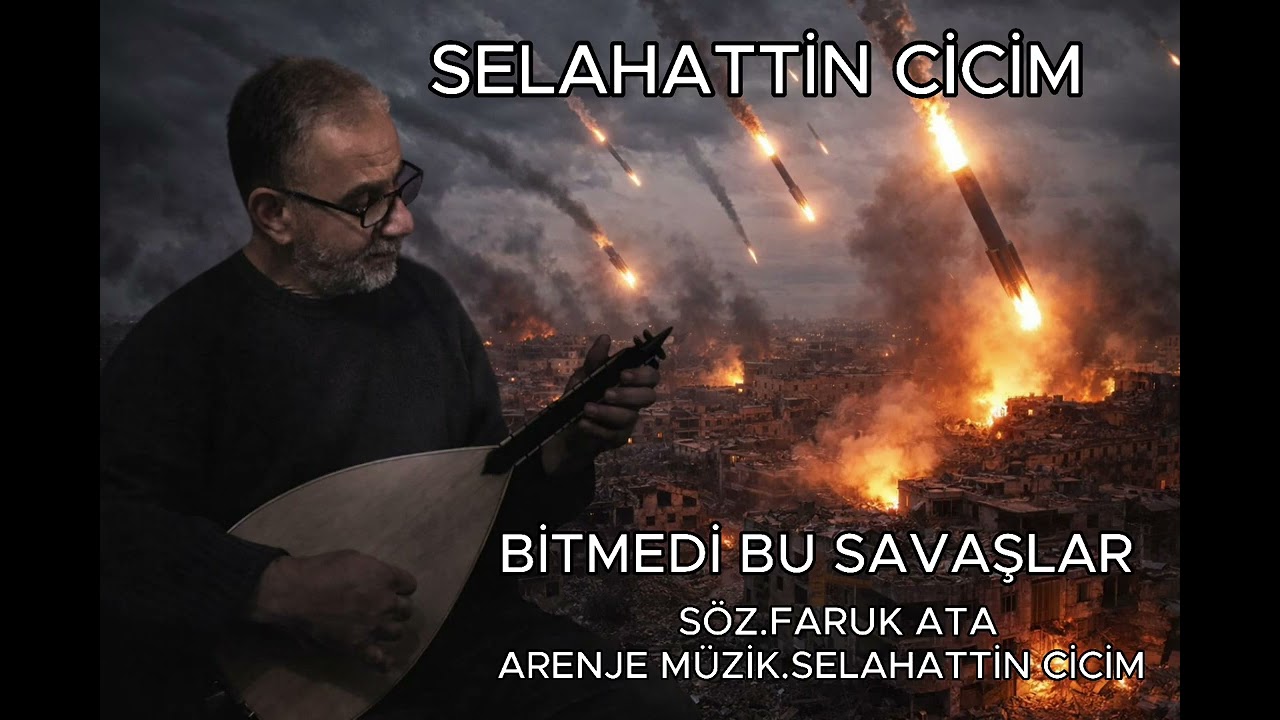 Söz.Faruk Ata..Güfte.Bitmedi Bu Savaşlar..Aranje Müzik Yorum.Selahattin Cicim.Mesam Kayıtlı.