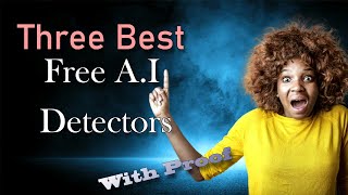 Free three Ai detection tools