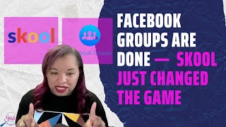 Is This the End for Facebook Groups? Skool just changed the game