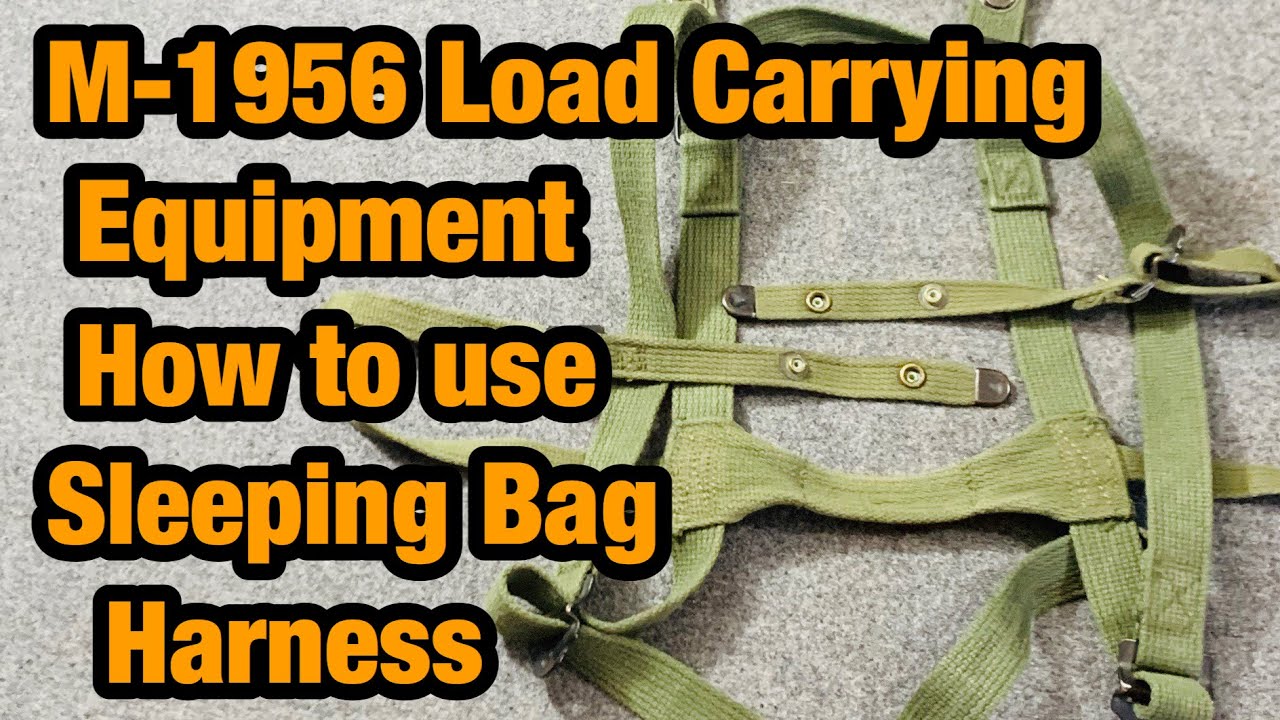 M-1956 Load Carrying Equipment How to use a sleeping bag carrier straps￼ 