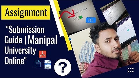 How to Make & Submit Assignments on Manipal LMS | Step-by-Step Guide (Online Manipal BBA/BCA/MBA)