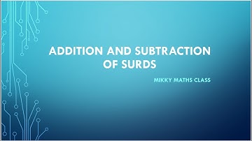 Addition and subtraction of Surds