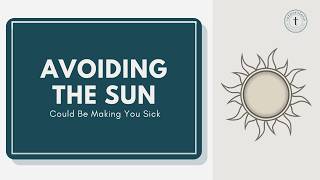 Avoiding the Sun Could Be Making You Sick