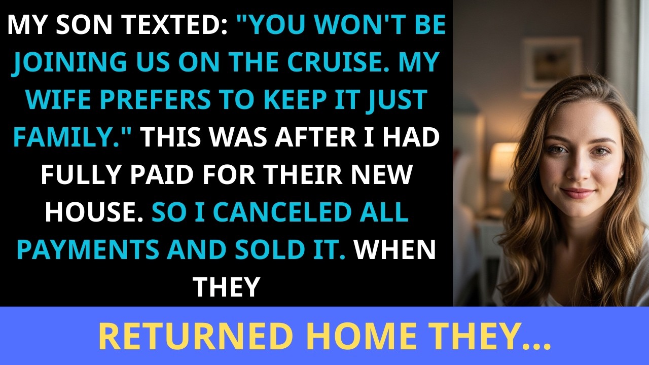 My son texted: You won’t be joining us. My wife prefers to keep it only family ”After I paid for...