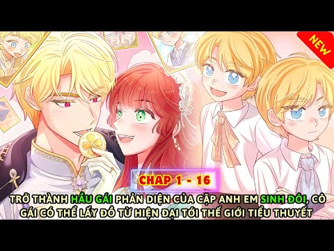 #2023 TRỞ THÀNH HẦU GÁI PHẢN DIỆN CỦA CẶP SINH ĐÔI | Review truyện tranh manhwa mới