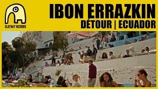 IBON ERRAZKIN - Détour | Ecuador [Official]