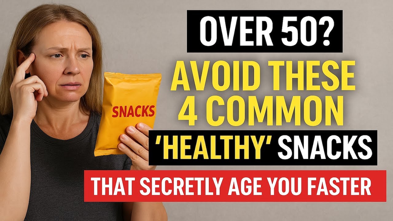 Over 50? Avoid These 4 ‘Healthy’ Snacks That Secretly Age You Faster