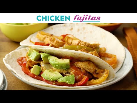 Easy Chicken Fajitas In Just 30 Minutes | Eat This Now | Better Homes & Gardens