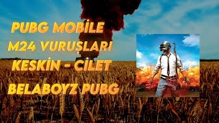 Keski̇n Ci̇let M24 Vuruşlari - Pubg Mobi̇le Türki̇ye