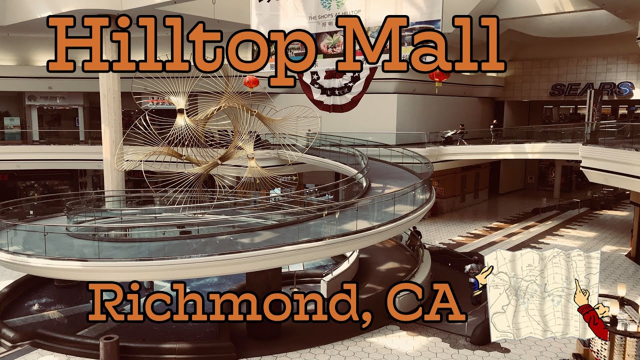 Hilltop Mall Richmond, CA YouTube