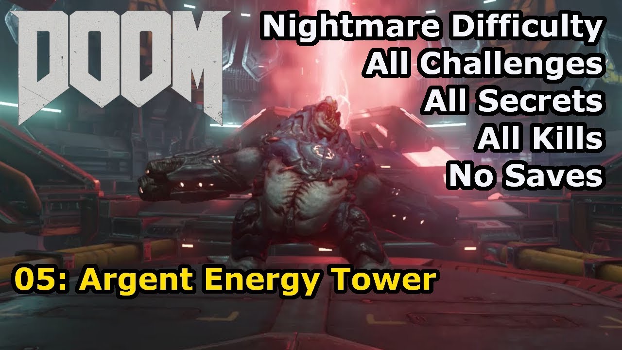 Doom (2016) - 05: Argent Energy Tower (Nightmare 100%)