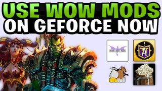 How To Use World Of Warcraft Mods On GeForce NOW | Quick And Easy Guide