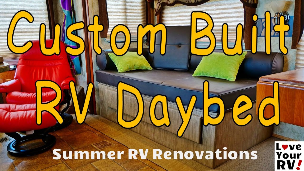 Remodeling RV Interior Part 6 Completing the Custom RV Daybed YouTube