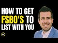 How To Get FSBO Listings (Step By Step)