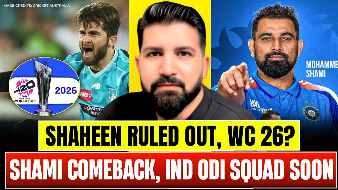 Shaheen Afridi and injury & WC 2026 | Shami likely to be considered again