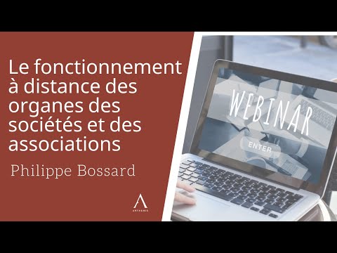 le-fonctionnement-à-distance-des-organes-des-sociétés-et-des-associations---philippe-bossard