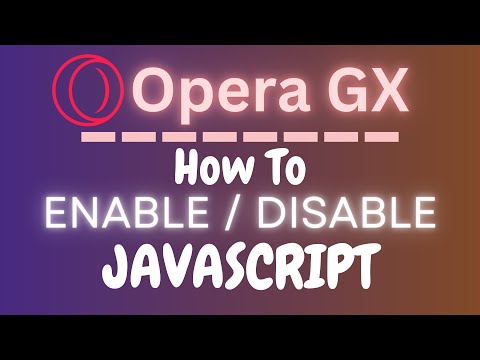 How To Enable Or Disable JavaScript On The Opera GX Web Browser| PC Tutorial👍