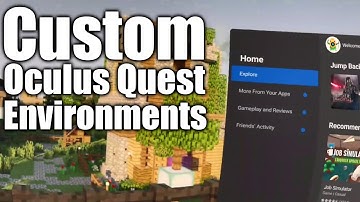 Installing Custom Home Environments On The Oculus Quest [Tutorial]