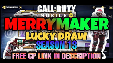 MERRY MAKER LUCKY DRAW | CODMOBILE SEASON 13 LUCKY DRAW LEAKED | SCYLLA SLEIGHER | FREE CP LINK