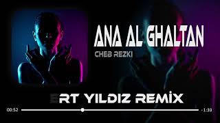 Cheb Rezki – Ana Al Ghaltan (Mert Yıldız Remix) #Tiktok