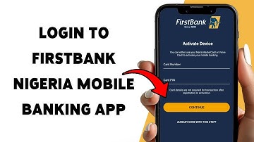 Hoe u zich aanmeldt bij de mobiele bankierapp van FirstBank Nigeria | Aanmeldgids FirstBank Niger...