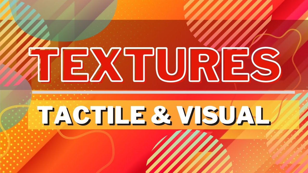 What'S The Difference Between Tactile Texture And Visual Texture?