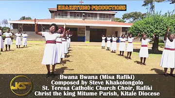 BWANA TUHURUMIE - MISA ST. TERESA, RAFIKI