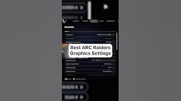 BEST ARC Raiders Graphics Settings