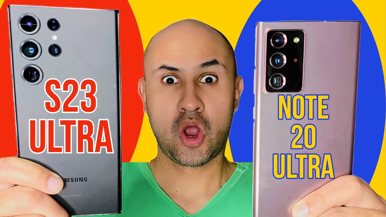 Galaxy S23 Ultra vs Galaxy Note 20 Ultra: Diferencias y vale la pena o ...