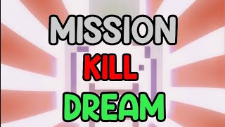 Details Mission kill @dream Guide