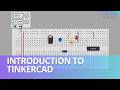ELECTRICAL CIRCUIT 1 - INTRODUCTION TO TINKERCAD