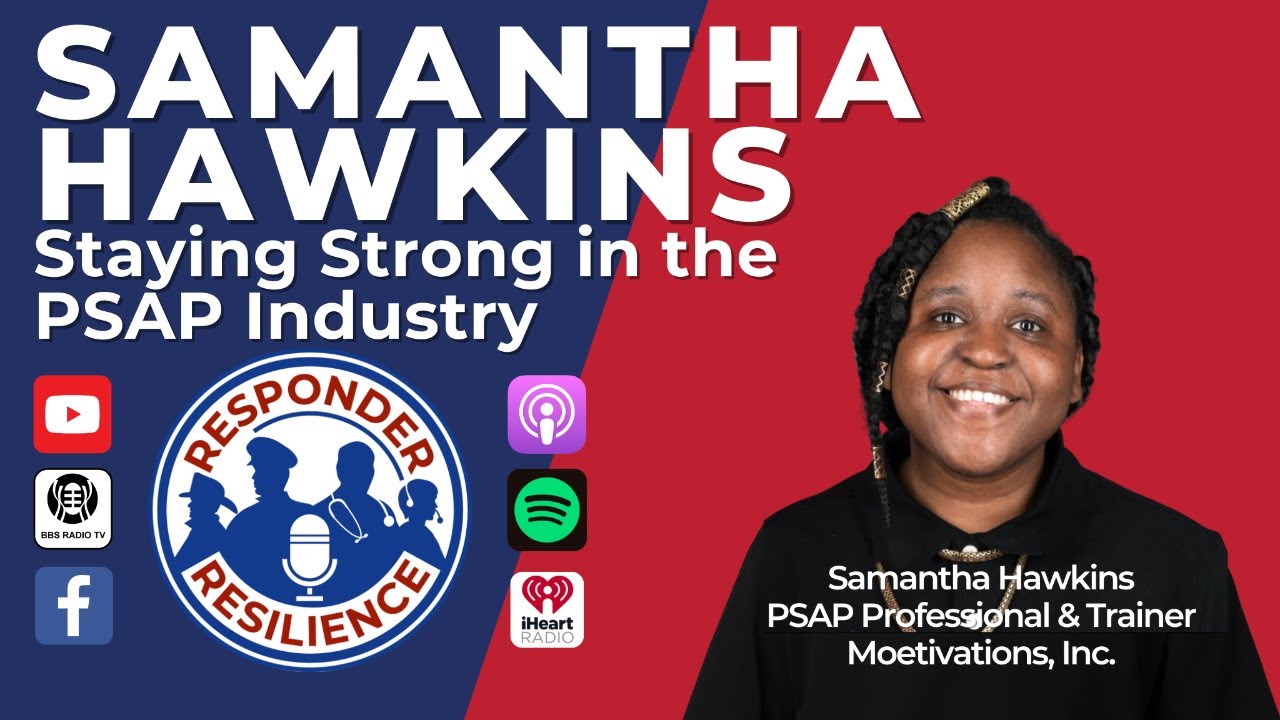 Samantha Hawkins—Staying Strong in the PSAP Industry | S3 E50