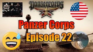 Panzer Corps- Case Kalifornien- Epidsode 22  (Epic Fail!)