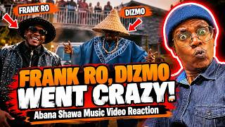 Dizmo ft. Frank Ro – Abana Shawa (Official Music Video) | Reaction