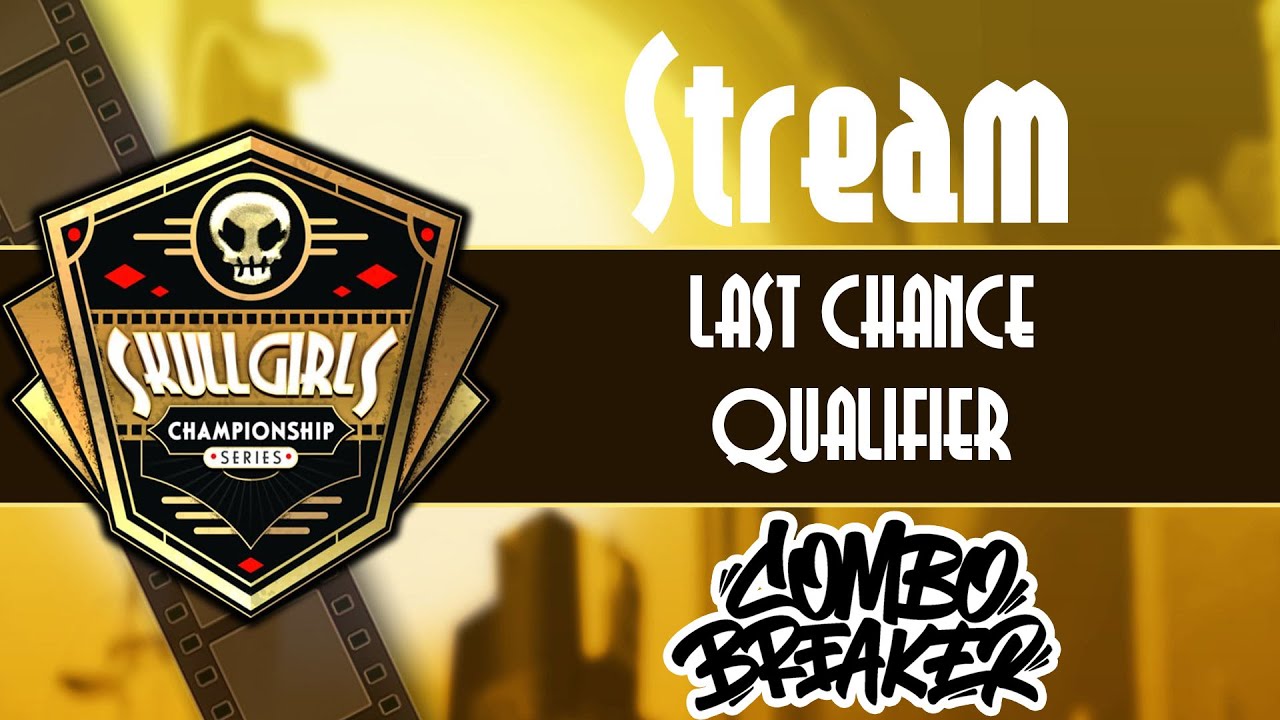 Skullgirls Championship Series 2025 Last Chance Qualifier con Drexo