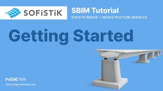 01- 시작하기 : SOFiSTiK Bridge + Infrastructure Modeler (SBIM)