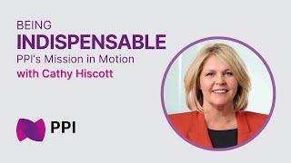 Introducing, Being Indispensable: PPIβs Mission in Motion
